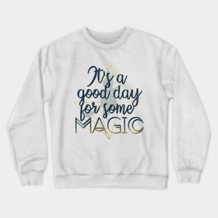 Witchy Puns - It's A Good Day For Some Magic Crewneck Sweatshirt